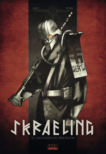 Skraeling. Vol. 1. Les chiens du Weltraum