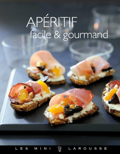 Apéritif facile & gourmand
