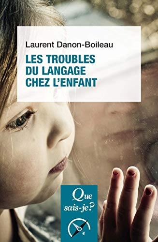Les troubles du langage chez l'enfant