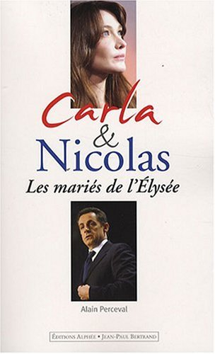 Carla & Nicolas : les mariés de l'Elysée