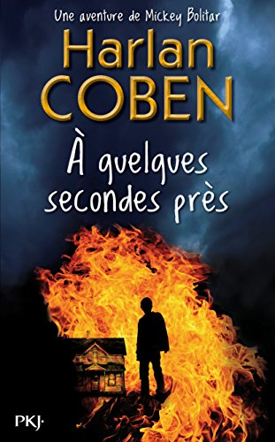 Une aventure de Mickey Bolitar. A quelques secondes près