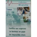 Conflits aux urgences. Le bonheur en gage. Un impossible choix