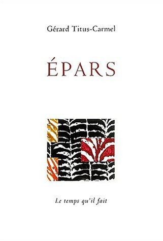 Epars : textes et poèmes 1990-2002