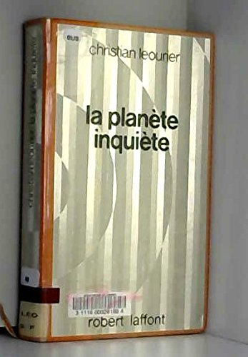 La Planète inquiète