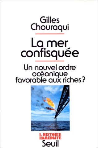 La mer confisquée : un nouvel ordre océanique favorable aux riches ?