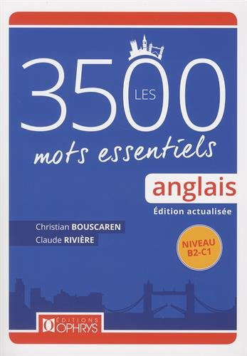 Les 3.500 mots essentiels : anglais : niveau B2-C1
