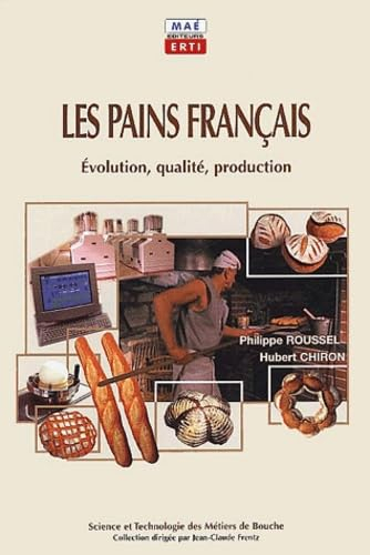 Les pains français : évolution, qualité, production