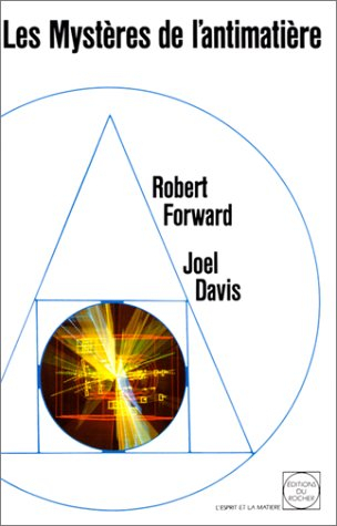 Les Mystères de l'antimatière