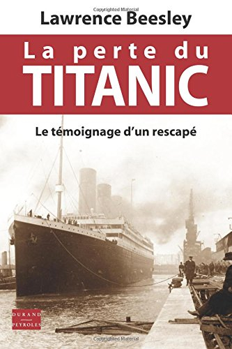 La perte du Titanic : le témoignage d'un rescapé
