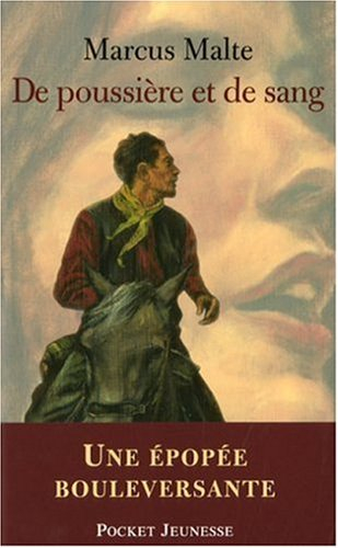 De poussière et de sang : que renaissent les légendes