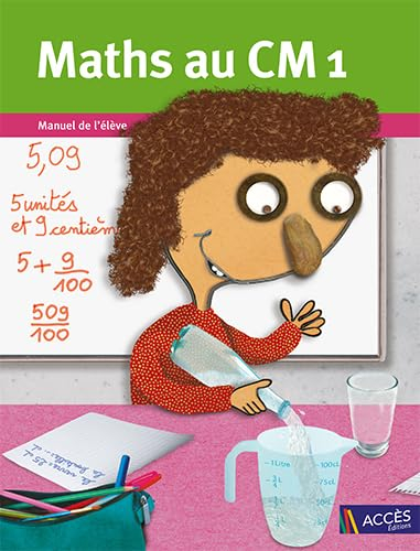 Maths au CM1: Manuel de l'élève
