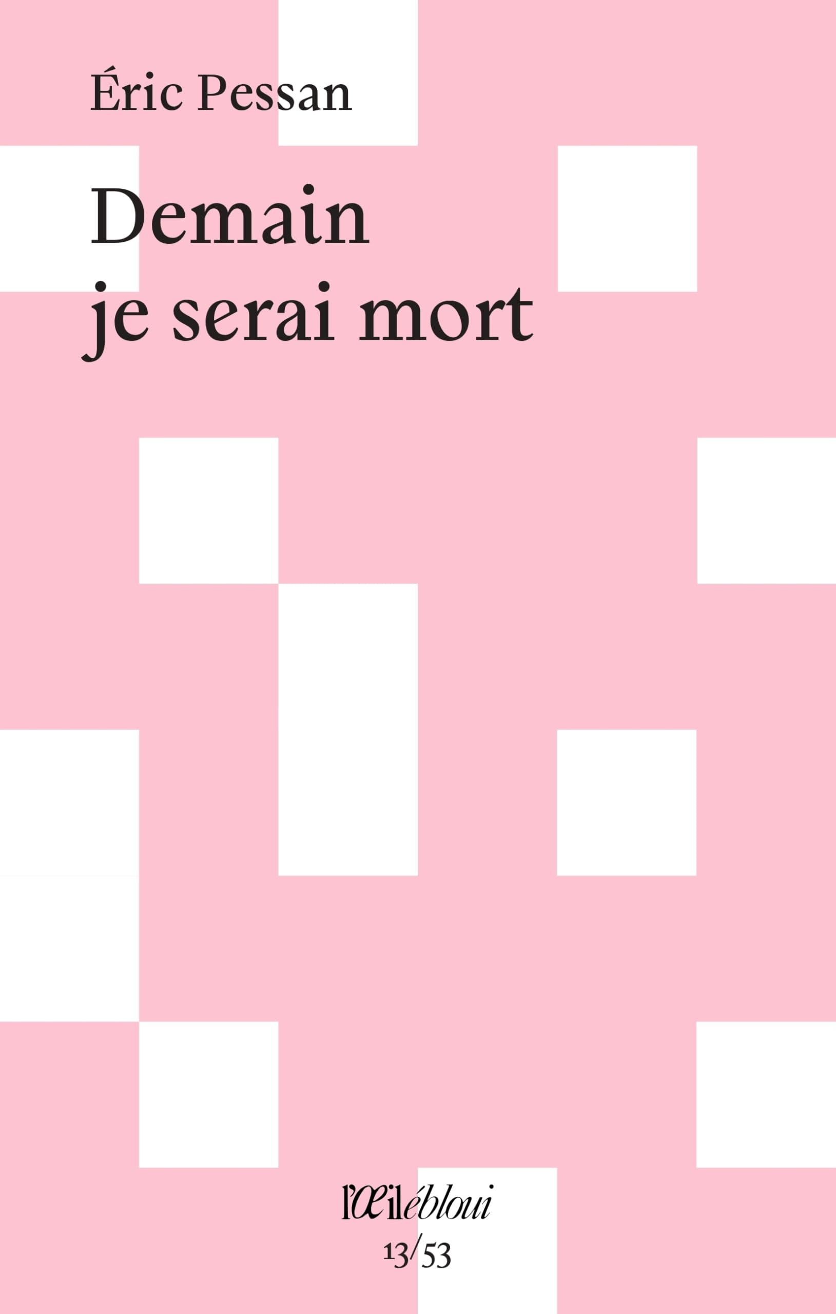 Demain je serai mort