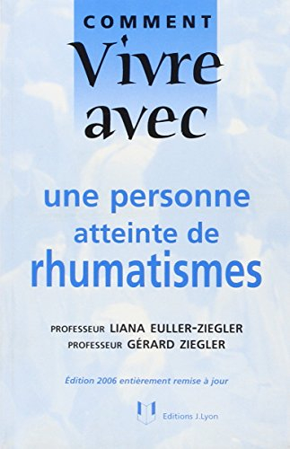 Comment vivre avec une personne atteinte de rhumatismes