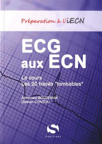 ECG aux ECN : le cours et les 20 tracés tombables