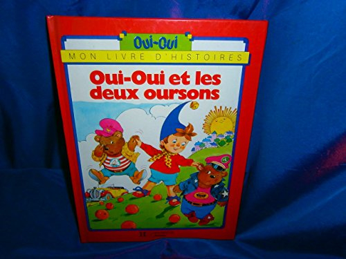 oui oui et les deux oursons