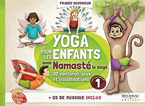 Yoga pour les enfants avec Namasté le singe : 32 postures, jeux et visualisations