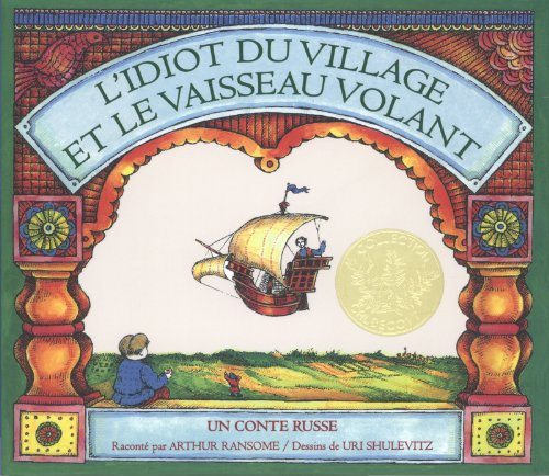 L'idiot du village et le vaisseau volant : un conte russe