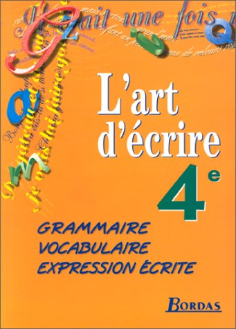 Grammaire, vocabulaire, expression écrite, 4e : livre de l'élève