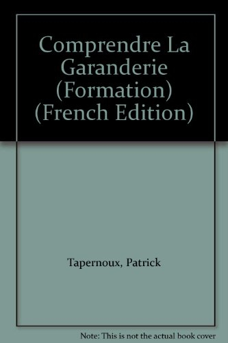Comprendre La Garanderie