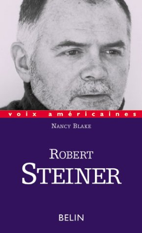 Robert Steiner : la rhétorique de la passion