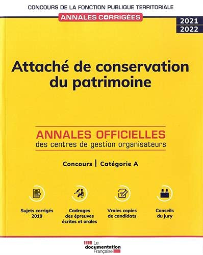 Attaché de conservation du patrimoine 2021-2022 : concours externe, interne et 3e concours, catégori