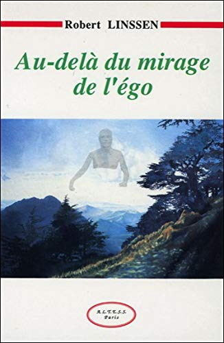 Au-delà du mirage de l'ego