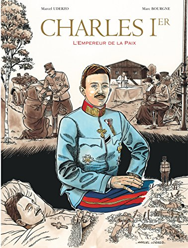 Charles Ier, l'empereur de la paix