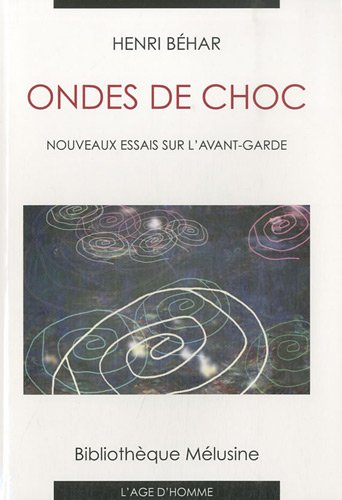 Ondes de choc : nouveaux essais sur l'avant-garde