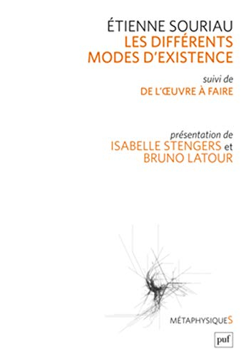 Les différents modes d'existence. Du mode d'existence de l'oeuvre à faire