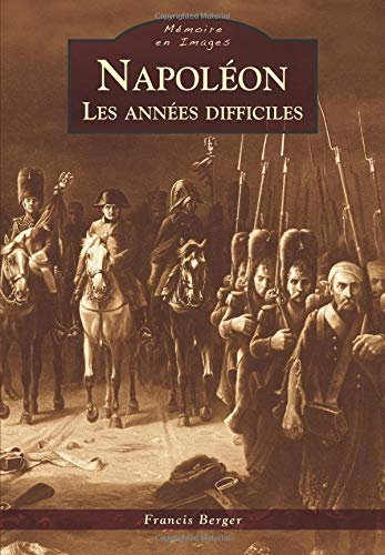 Napoléon : les années difficiles