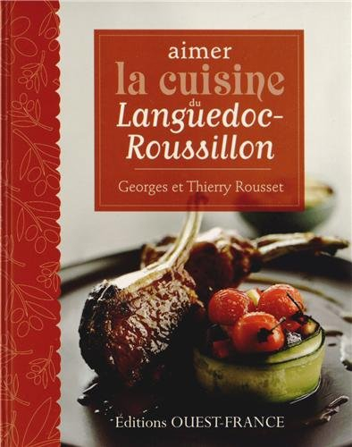 Aimer la cuisine du Languedoc-Roussillon