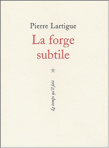La forge subtile : poèmes