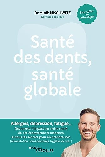 Santé des dents, santé globale : allergies, dépression, fatigue... : découvrez l'impact sur notre sa