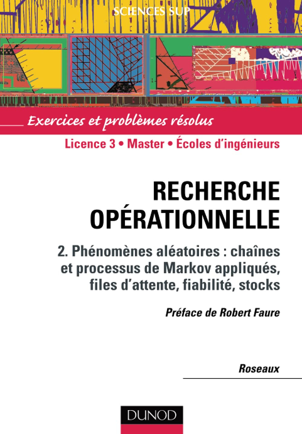 Exercices et problèmes résolus de recherche opérationnelle. Vol. 2