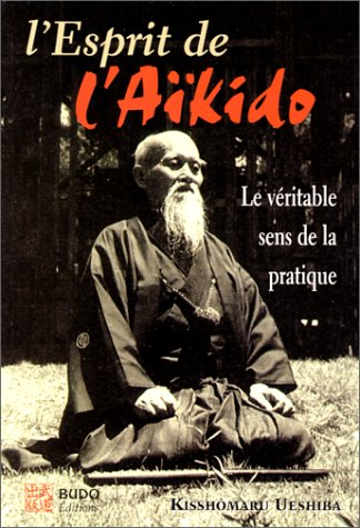 L'esprit de l'aïkido