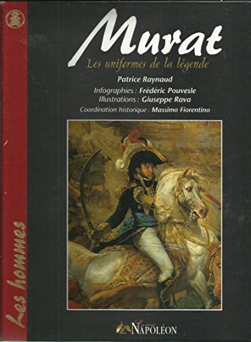 Murat : les uniformes de la légende