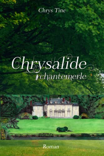 Chrysalide: Chantemerle