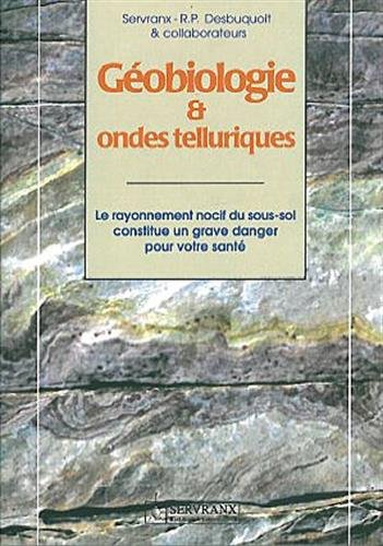 Géobiologie et ondes telluriques : le rayonnement nocif du sous-sol constitue un grave danger pour n