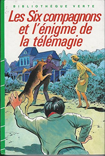 les six compagnons et l'énigme de la télémagie (bibliothèque verte)