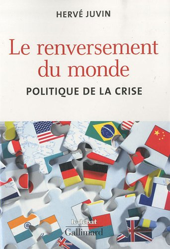 Le renversement du monde : politique de la crise