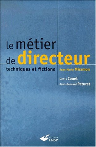 Le métier de directeur : techniques et fictions