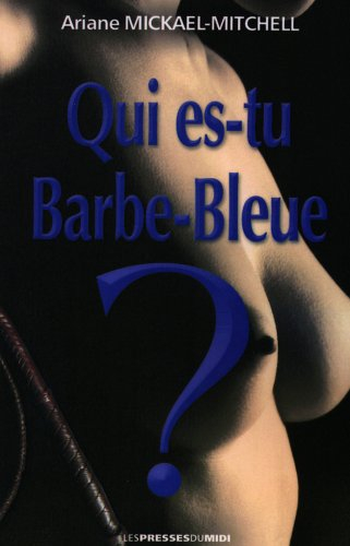 Qui es-tu Barbe-Bleue ?