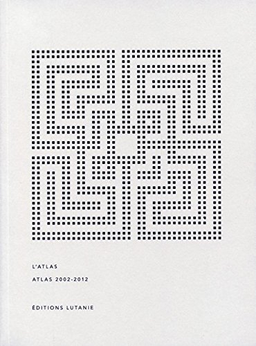 L'Atlas : atlas 2002-2012