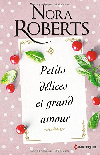 Petits délices et grand amour
