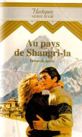 au pays de shangri-la : collection : harlequin série or n, 55