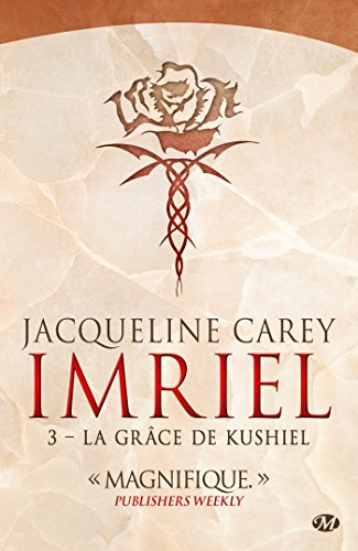 Imriel. Vol. 3. La grâce de Kushiel
