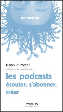 Les podcasts : écouter, s'abonner, créer