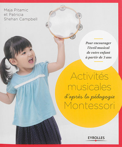 Activités musicales d'après la pédagogie Montessori : pour encourager l'éveil musical de votre enfan
