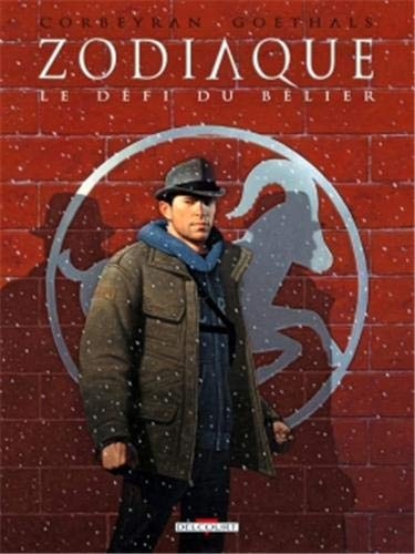 Zodiaque. Vol. 1. Le défi du Bélier