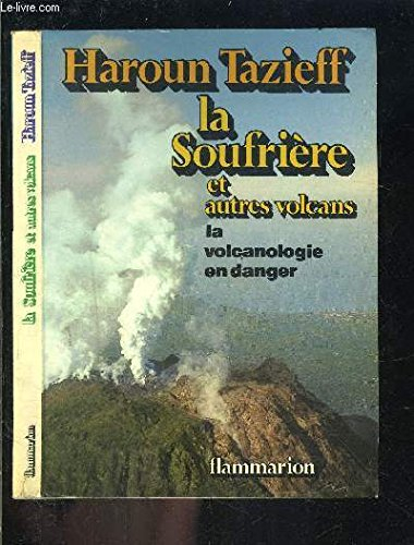 la soufrière et autres volcans